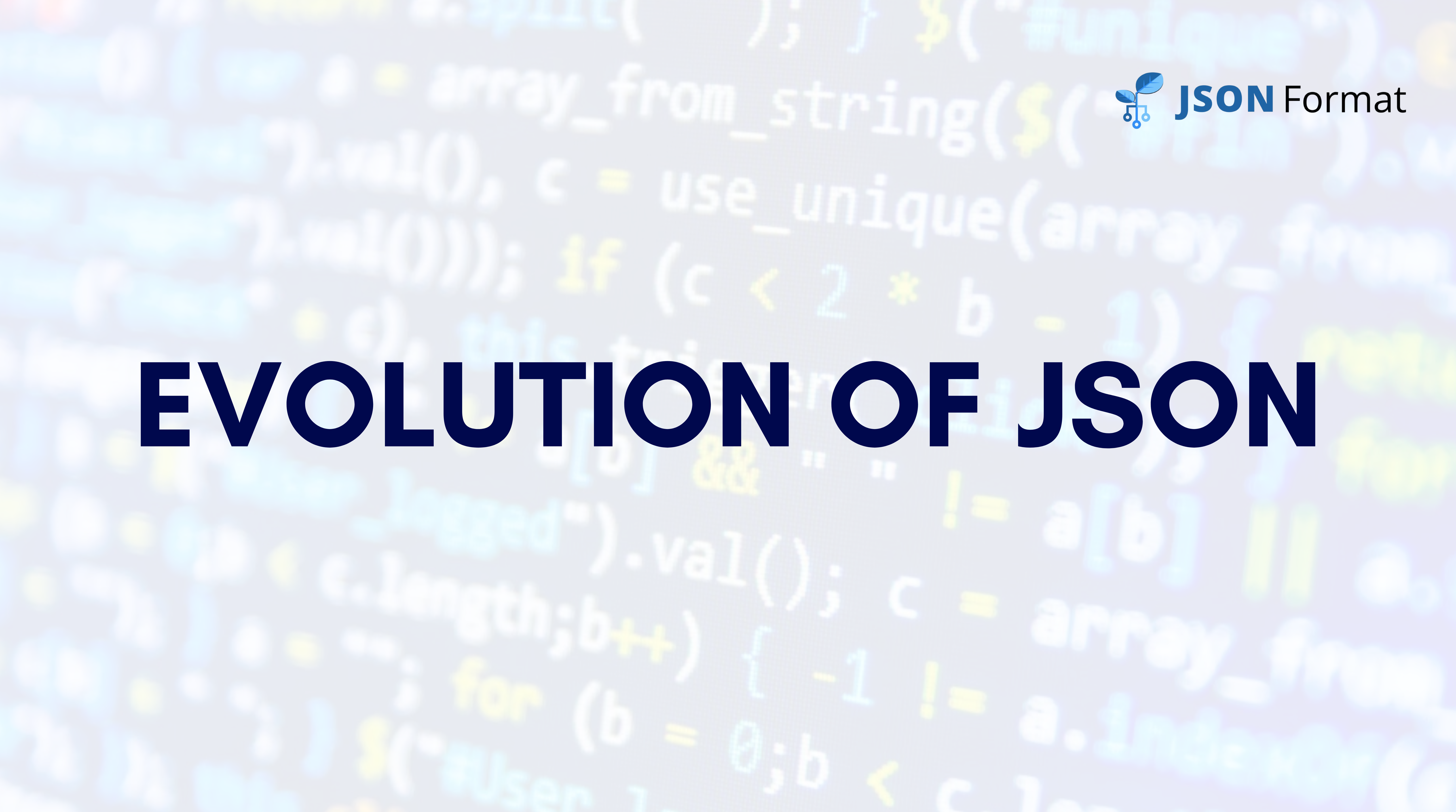 Evolution of JSON