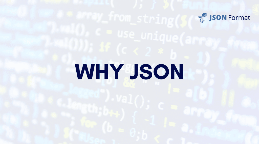 Why JSON
