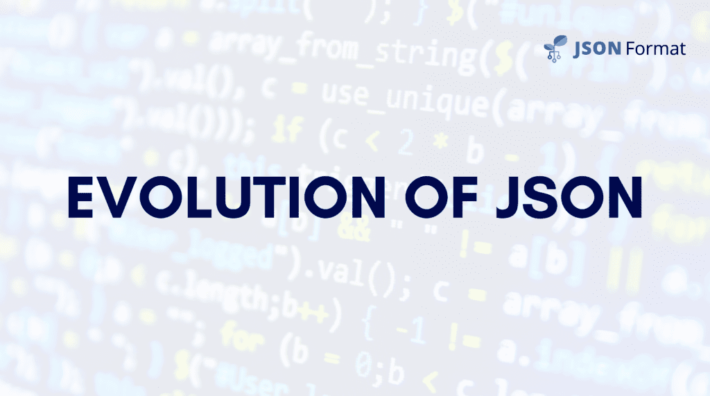 Evolution of JSON